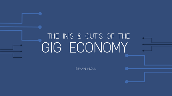 The In’s & Out’s of the Gig Economy