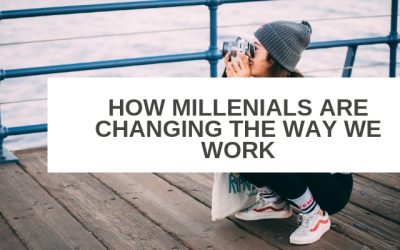 How Millennials Are Changing The Way We Work