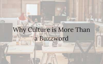 Why Culture is More Than a Buzzword